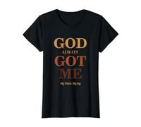 God Always Got Me, My Peace My Joy Cool Quotes Graphic T-Shirt Graphique avec Valeur, Femme, Noir, M