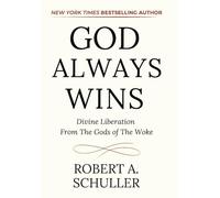 God Always Wins: Divine Liberation From the Gods of the Woke