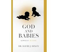 God and Babies: Glimpses of the Divine