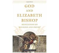 God And Elizabeth Bishop
