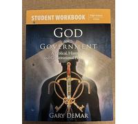 God and Government Student Workbook: A Biblical, Historical, and Constitutional Perspective