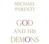 God and His Demons Michael Parenti (Auteur)