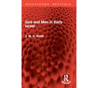 God and Man in Early Israel