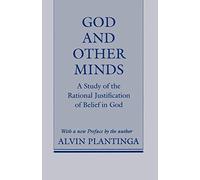 God and Other Minds: A Study of the Rational Justification of Belief in God
