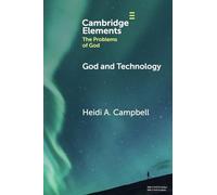 God and Technology / Heidi A. Campbell