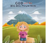 God and the Big Big Mountains