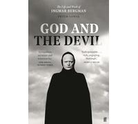 Dieu et le diable – La vie et l'œuvre d'Ingmar Bergman