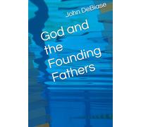 God and the Founding Fathers