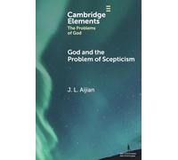 God and the Problem of Scepticism – Cambridge University Press