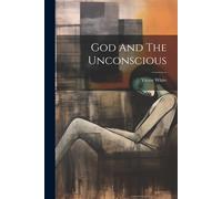 God And The Unconscious