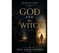 God and the Witch: A Novel