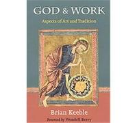 God and Work, The Perennial Philosophy Series Brain Keeble (Auteur)