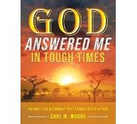 God Answered Me In Tough Times