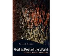God as Poet of the World Roland Faber (Auteur)