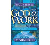 God at Work: Discovering the Anointing for Business