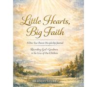 God at Work: Recording His Goodness in the Lives of Our Children