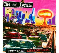 God Awfuls - Next Stop Armageddon [Import]