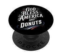 God Bless America and Donuts Patriotic Dessert Pride PopSockets PopGrip Adhésif