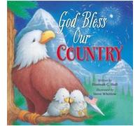 God Bless Our Country by Hannah Hall & Illustrated by Steve Whitlow Hannah C Hall, Steve Whitlow (Auteur)