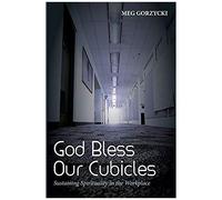 God Bless Our Cubicles