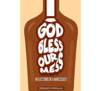 God Bless Our Mess: Reflections Of A Narcissist