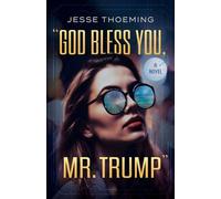 God Bless You, Mr. Trump - Jesse Thoeming - Indigo River Publishing - ebook (ePub) - Livre