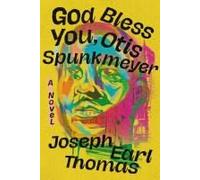 God Bless You, Otis Spunkmeyer