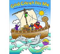 God Cares For Me: A Read-To-Me Bible Story Coloring Book About Paul's Journey