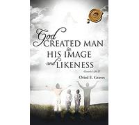 God Created Man In His Image And Likeness