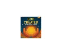 God Created Paperback Book By Michele Smith