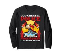 God Created Police So That Even Firefighters Fireman Manche Longue