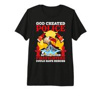 God Created Police So That Even Firefighters Fireman T-Shirt Haut de Gamme