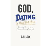 God, Dating is Hard Out Here: Learning How to Love Without Losing Yourself