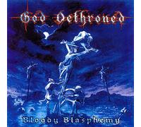 god dethroned - Bloody Blasphemy