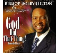 God Did That Thing! by Bishop Bobby Hilton (2009-03-24)
