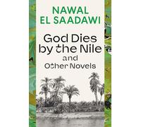 God Dies by the Nile and Other Novels: God Dies by the Nile, Searching, The Circling Song