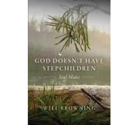 God Doesn't Have Stepchildren: Soul Mates
