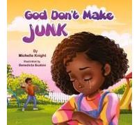 God Don't Make Junk