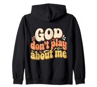 God Don't Play About Me Christian Faith Sweat à Capuche