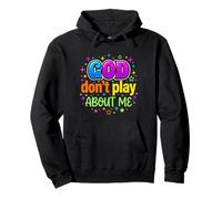 God Don't Play About Me Christian Faith Sweat à Capuche