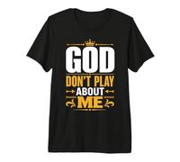 God Don't Play About Me Christian Faith T-Shirt Haut de Gamme