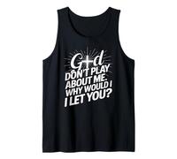God Don't Play; Why Would I Let You Christian Débardeur