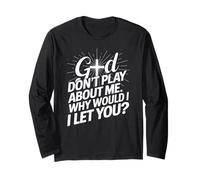 God Don't Play; Why Would I Let You Christian Manche Longue