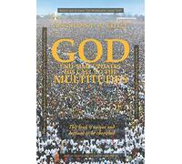 God End-Time Updates His Call To The Multitudes