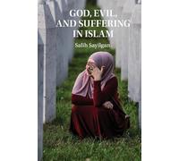 Dieu, le mal et la souffrance dans l'islam – Cambridge University Press