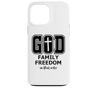 God Family Country in That Order Its All About Jesus Freedom Coque pour iPhone 13 Pro Max