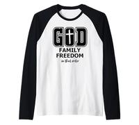 God Family Country in That Order Its All About Jesus Freedom Manche Raglan
