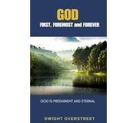 God First, Foremost and Forever