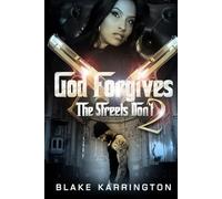 God Forgives The Streets Don't 2