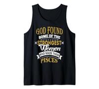 God Found Some of Strongest Women and Made Them Pisces Débardeur